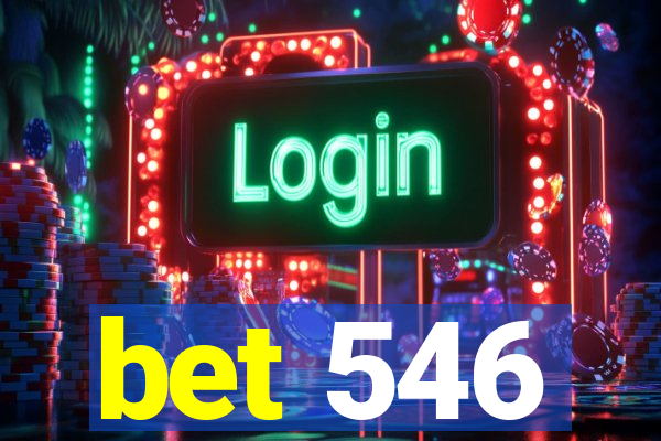 bet 546